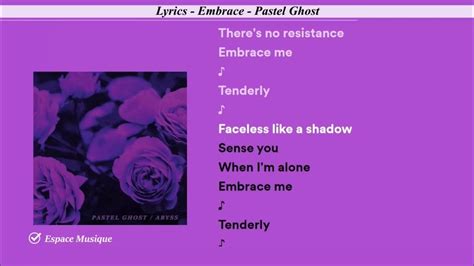 Lyrics Embrace Pastel Ghost Youtube