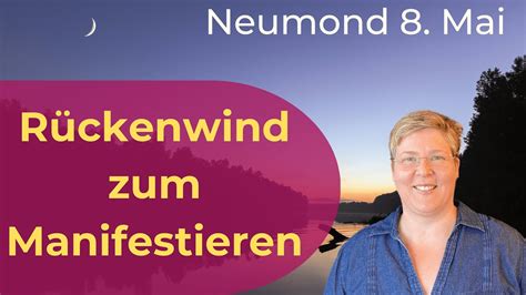 Anleitung Zum Manifestieren Inkl Meditation Neumond 8 Mai YouTube