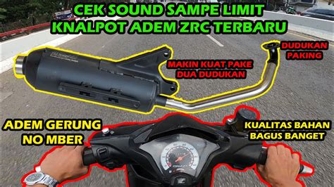 Full Cek Sound Knalpot Adem Zrc Versi Terbaru Di Jalan Raya Di Motor