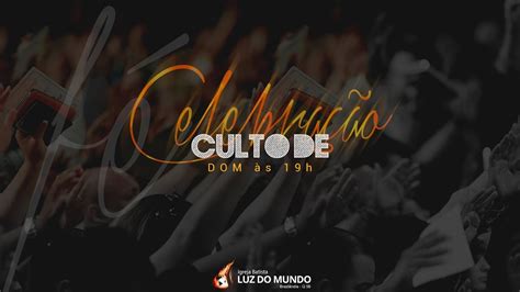 Culto De Celebra O Youtube