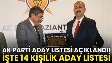 Ak Parti Aday listesi açıklandı İşte 14 kişilik Aday listesi