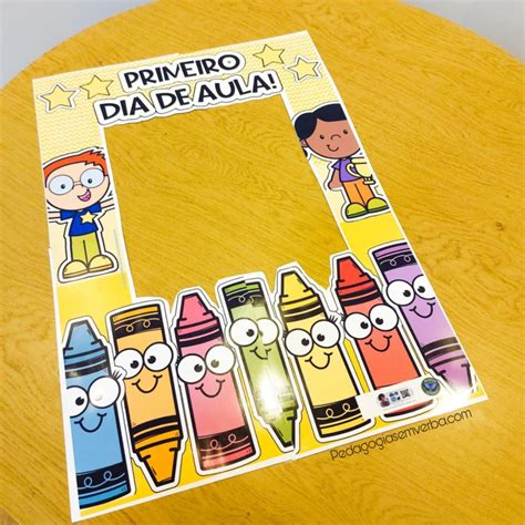 Moldura Para Foto Primeiro Dia De Aula Pedagogia Sem Verba