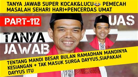 Pecah Tawatanya Jawab Super Kocak Lucu Pencerdas Umat Tanya Jawab