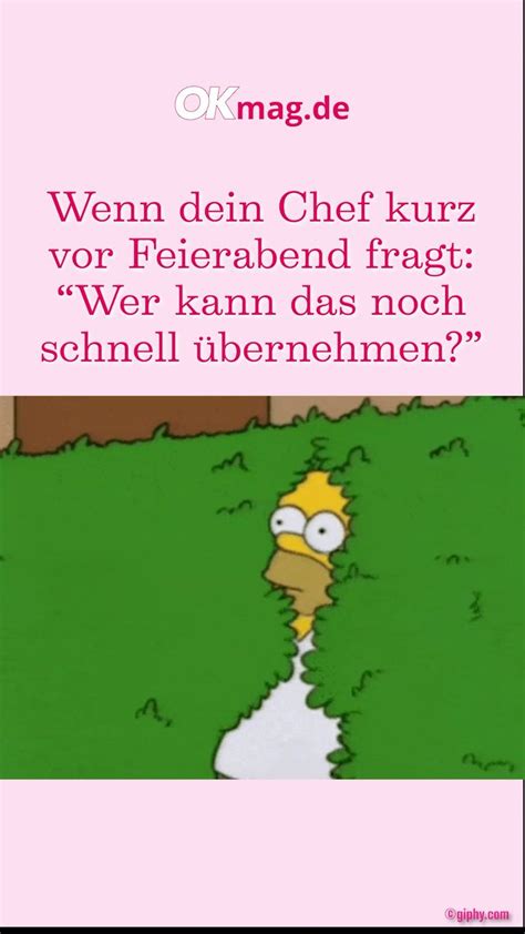 Wenn dein Chef kurz vor Feierabend noch etwas möchte Freitag