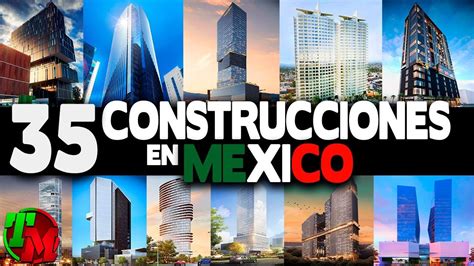 Mega Proyectos Y Construcciones En Todo M Xico Avances Youtube