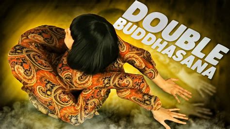 Double Buddhasana Dimario Knot Youtube