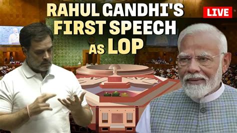 Parliament Session Liverahul Gandhi Speaks In Lok Sabhamotion Of