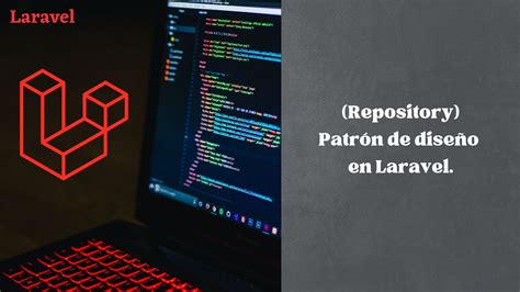 Repository Patrón De Diseño Para Laravel By Diego J Chavez Ch