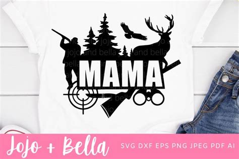 Hunting Mama Svg Mom Svg Mother S Day Svg Mom Hunting Svg Hunting Svg Mom T Shirt Svg Hunt