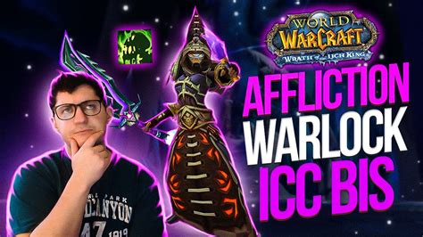 P Bis Icc Guide Affliction Warlock Wrath Classic Youtube