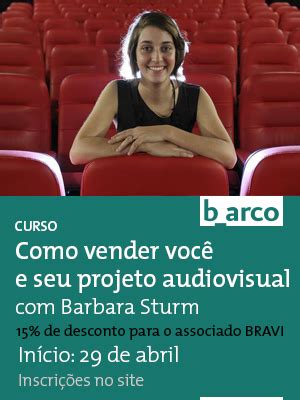 Como Vender Voce E Seu Projeto Audiovisual Bravi Bravi