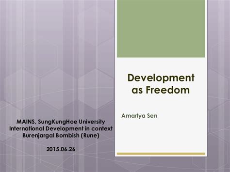 Amartya Sen "Development as Freedom"