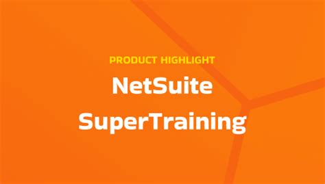 What Is Netsuite Supertraining Supersync Supersync