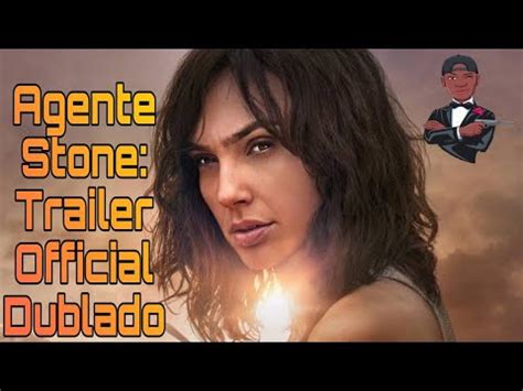 Agente Stone Trailer Official Dublado Youtube