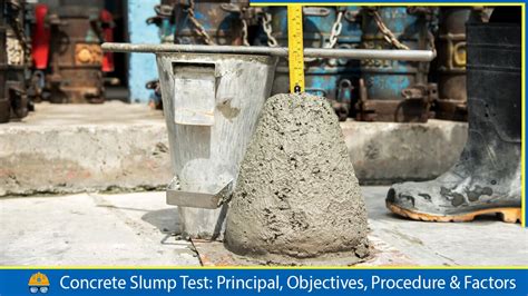 Concrete Slump Test Principal Objectives Procedure And Factors