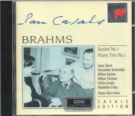 Johannes Brahms Madeline Foley Pablo Casals Plays Brahms Sextet In