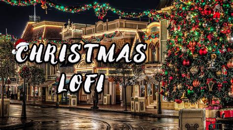 Lofi Christmas Mix Best Christmas Lofi Hip Hop Beats Lofi