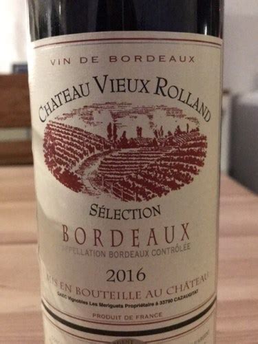 2016 Vignobles Lafaye Père et Fils Château Vieux Rolland Sélection