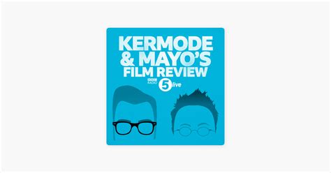 Kermode And Mayo S Film Review On Apple Podcasts