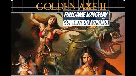 Golden Axe II 2 1991 Sega Mega Drive Genesis LONGPLAY COMENTADO