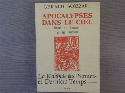 APOCALYPSES DANS LE CIEL Histoire de l humanité et des supernova LA