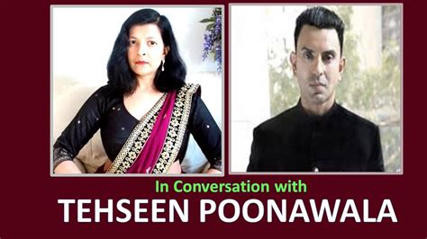 Full Video Conversation With Tehseen Poonawala Youtube