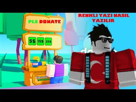 PLS DONATE RENKLİ YAZI NASIL YAZILIR YouTube