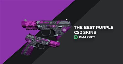 The Best Purple CS2 Skins You Shound Buy DMarket Blog