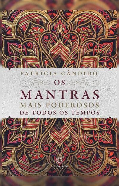 Bookplay Os Mantras Mais Poderosos De Todos Os Tempos