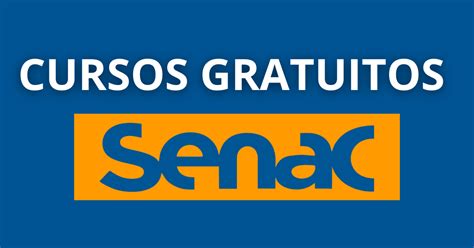 Senac Abre Novas Inscri Es Para Cursos Gratuitos