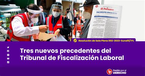 Tres Nuevos Precedentes Del Tribunal De Fiscalizaci N Laboral