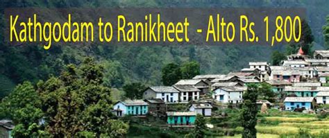 Kathgodam to Ranikhet – Kathgodam Taxi Services