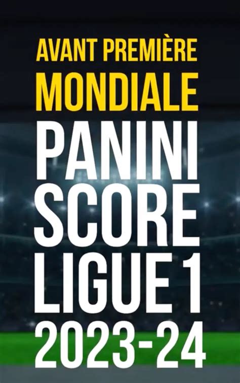 Voggt Watch AVANT PREMIÈRE MONDIALE PANINI SCORE LIGUE 1 2023 24