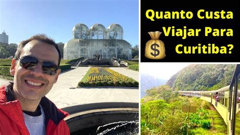 QUANTO CUSTA VIAJAR PARA CURITIBA E MORRETES NO PARANÁ TODOS OS GASTOS