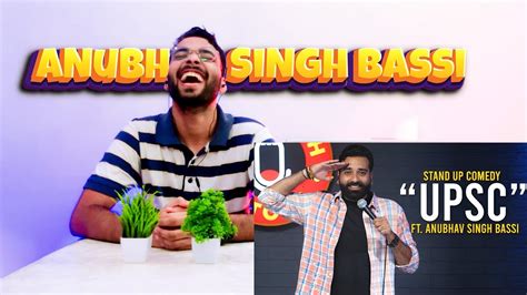 Upsc Stand Up Comedy Ft Anubhav Singh Bassi Reaction Reactor