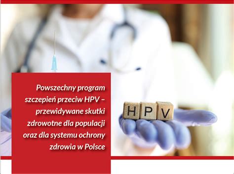 Powszechny Program Szczepie Przeciw Hpv Przewidywane Skutki