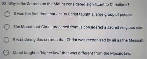 Solved 53 Why Is The Sermon On The Mount Considered Significant To