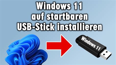 Windows 11 auf USB Stick installieren Für ALLE PCs auch auf externe