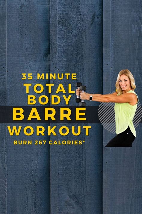 35 Minute Total Body BARRE Workout Barre Workout Workout Total Body