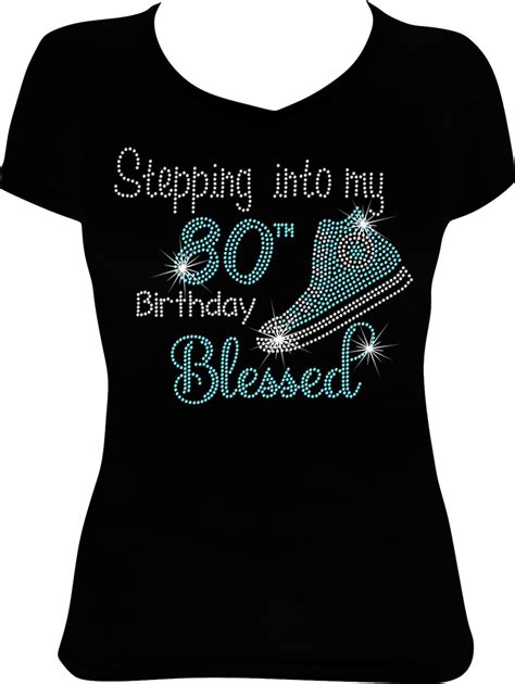 Stepping Into My 80th Birthday Blessed High Top Bling Shirt Birthday Bling Shirt 80th Birthday