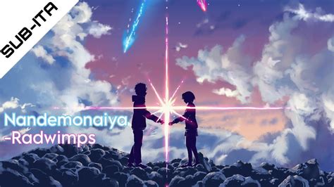 Nandemonaiya Radwimps Your Name Song Sub Ita Youtube