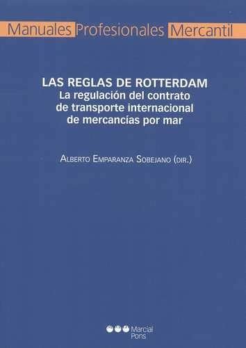 Las Reglas De Rotterdam La Regulaci N Del Contrato De Transporte