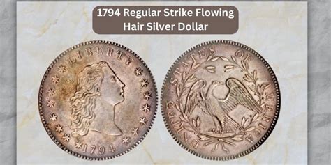 1794 Flowing Hair Silver Dollar Value (Rarest Sold For $6,600,000 ...