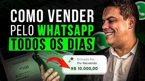 Como Vender Pelo Whatsapp Todos Os Dias T Cnicas Poderosas Saiba Aqui