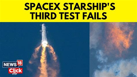 Spacex Starship Successfully Completes Launch Test But Fails In Re