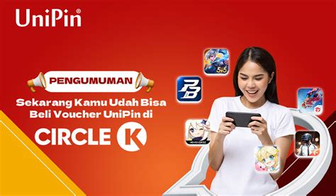 Kamu Sudah Bisa Beli Voucher Unipin Di Circle K