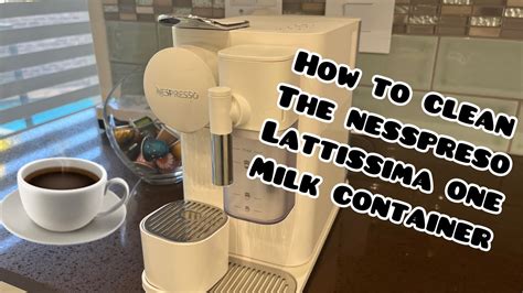 How To Clean Lattissima One Milk Container Youtube