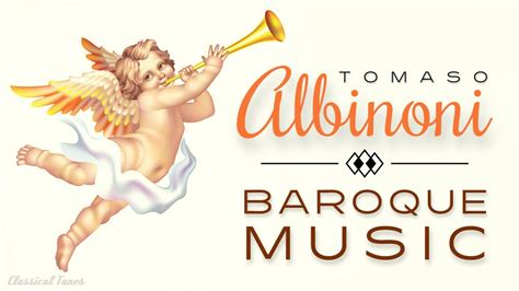 Tomaso Albinoni The Baroque Music Master YouTube