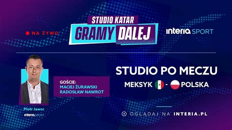 Studio Katar Gramy Dalej Po Meczu Polska Meksyk Wideo Youtube