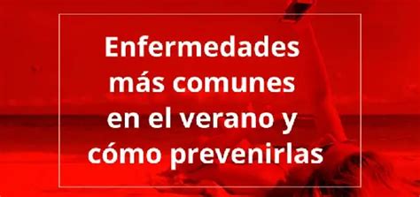 Enfermedades Más Comunes En El Verano Blog Mapfre